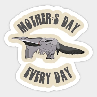 Mother’s Day every day Sticker